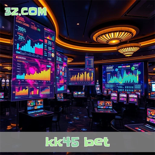kk45 bet Plataforma Online