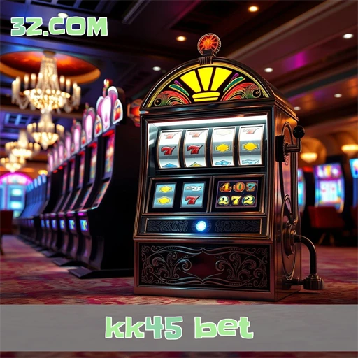 kk45 bet Jogos de Slots